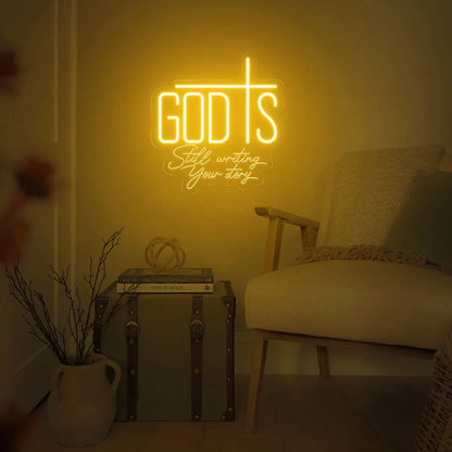God Is Still Writing Your Story LED Neon Sign